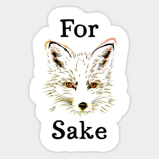 For Fox Sake I Sticker